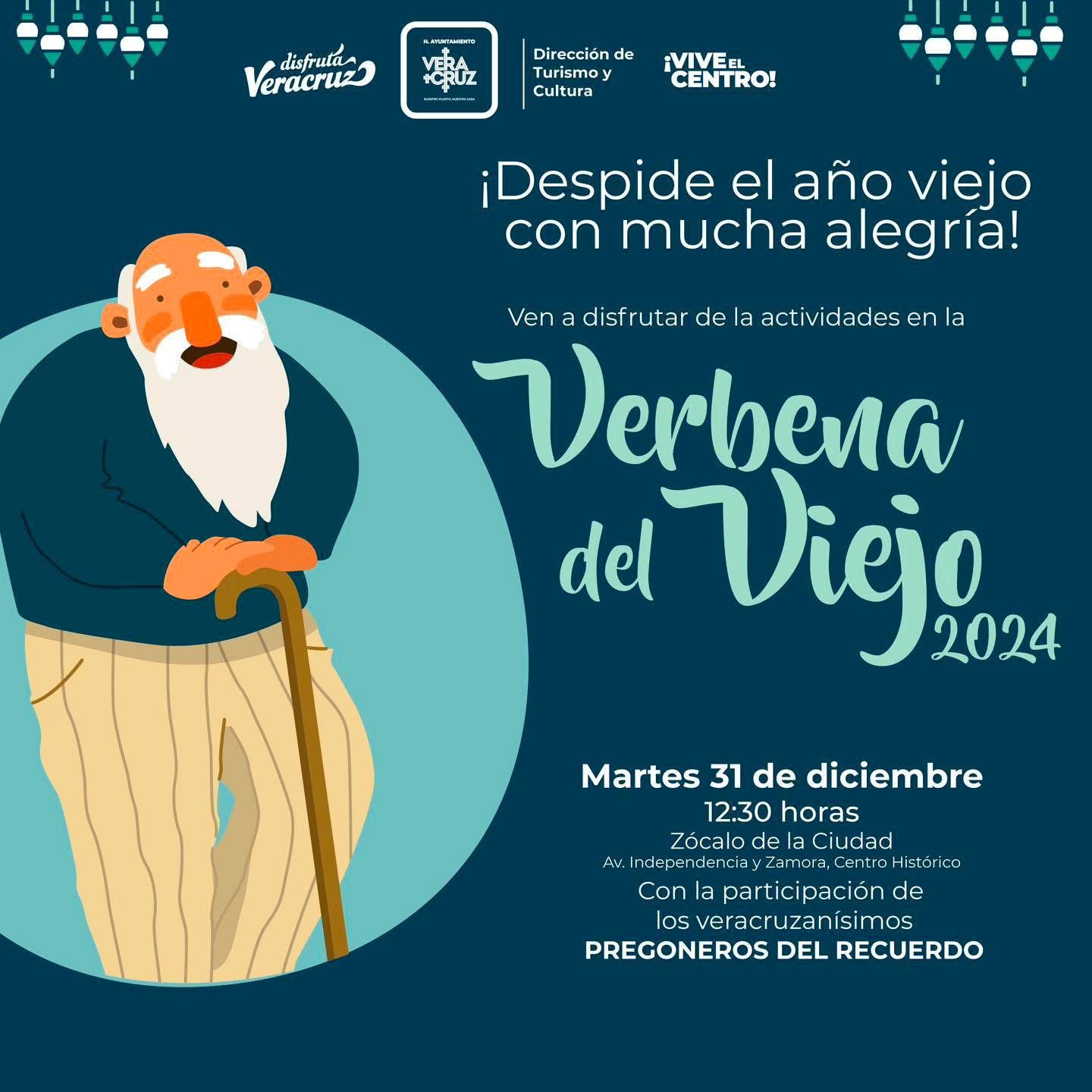Invitan a la “Verbena del Viejo 2024” para despedir el año en Veracruz