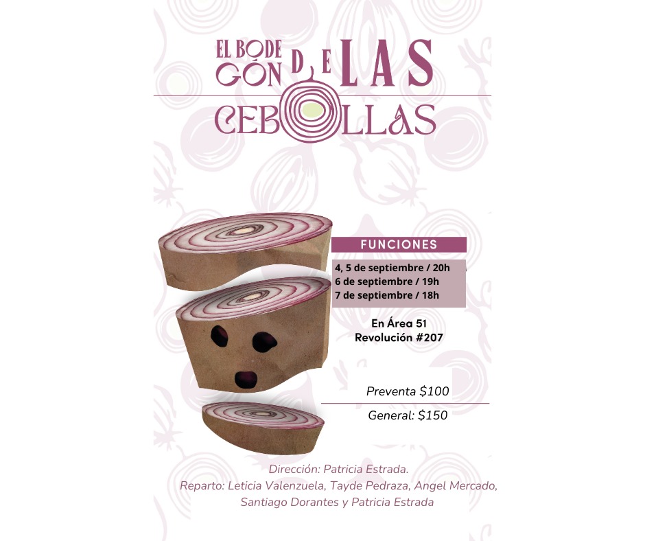 El Bodegón de las Cebollas regresa a Área 51 Foro Teatral con temporada breve