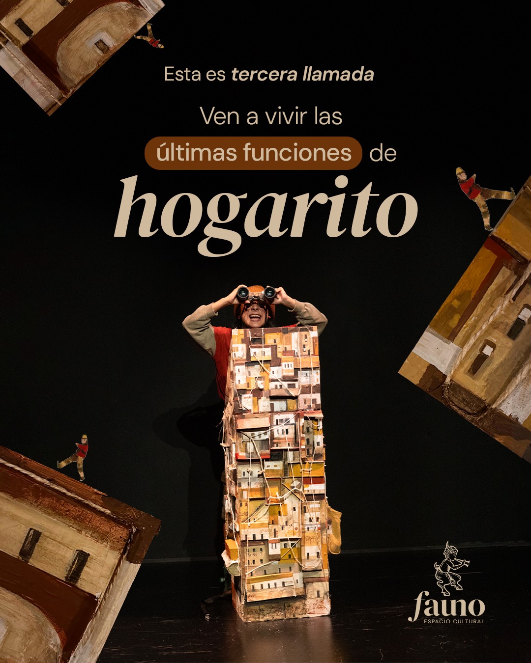 Última semana de la puesta en escena Hogarito, de aquí soy creo, en Fauno Espacio Cultural
