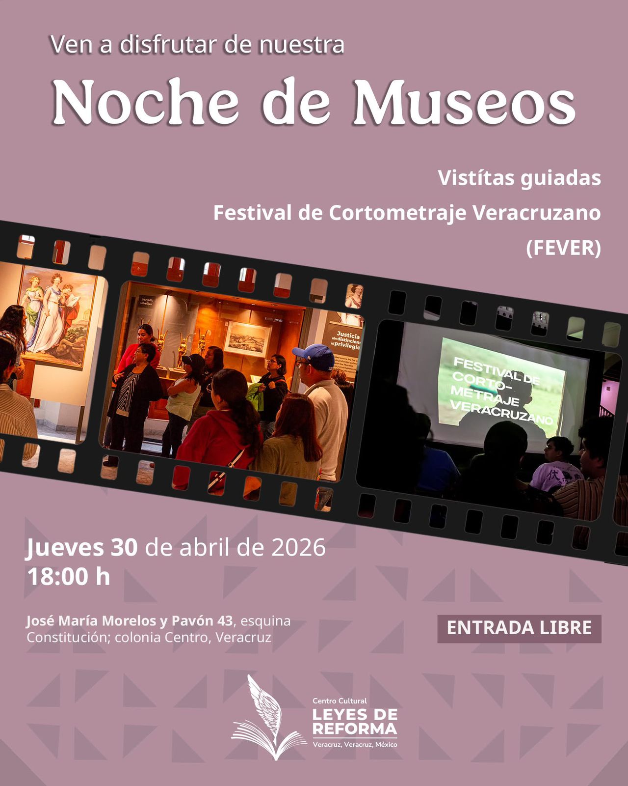 Noche de Museos en Veracruz: Casa Benito Juárez y Leyes de Reforma abren el 30 de abril con recorridos y cortometrajes