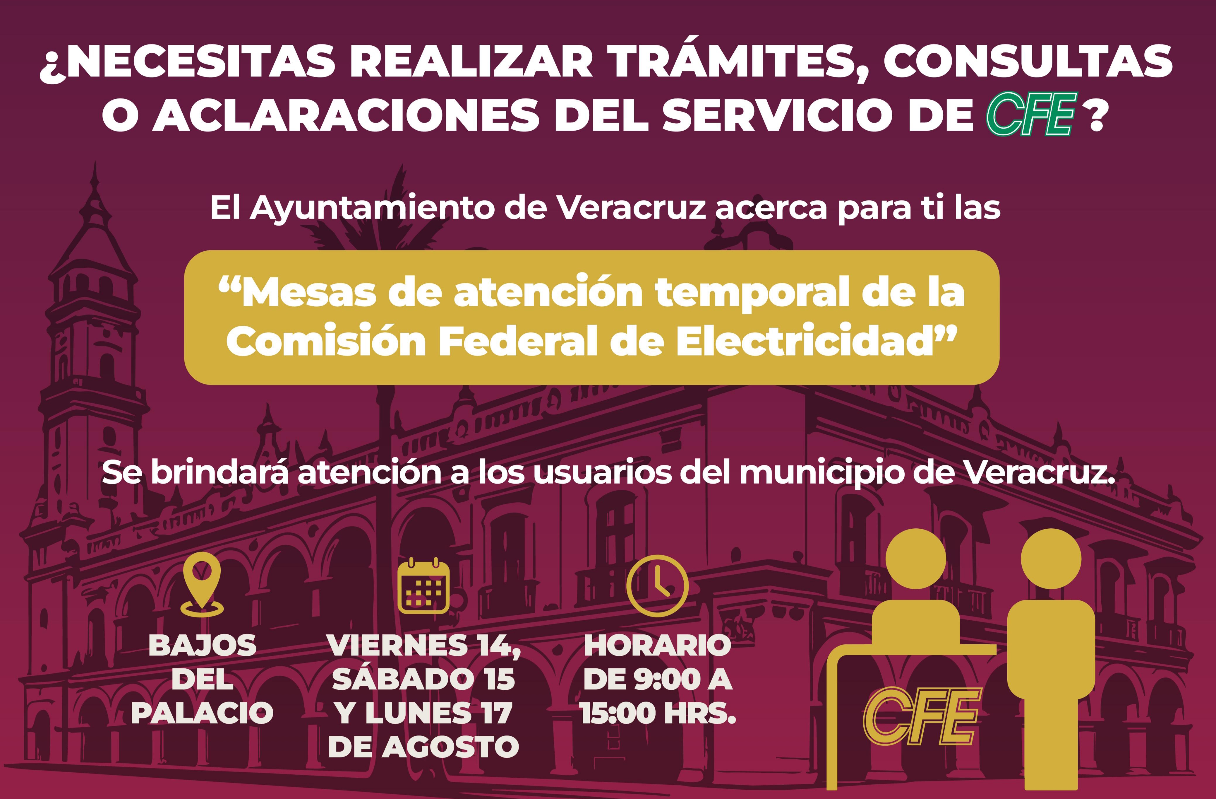 Instalarán mesa en el palacio municipal de Veracruz para trámites, consultas y aclaraciones relacionadas con la CFE